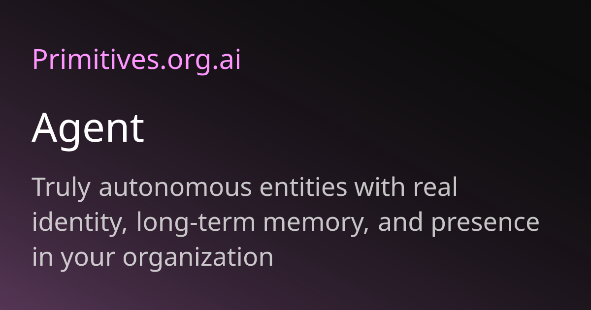 Agent | Primitives.org.ai